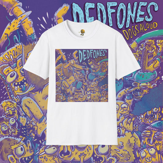 DEDFONES "DOGS ALOUD" Soft T-Shirt